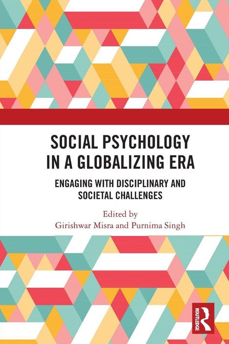 SOCIAL PSYCHOLOGY IN A GLOBALIZING ERA. Buntes geometrisches Muster. Routledge-Logo in der Ecke.