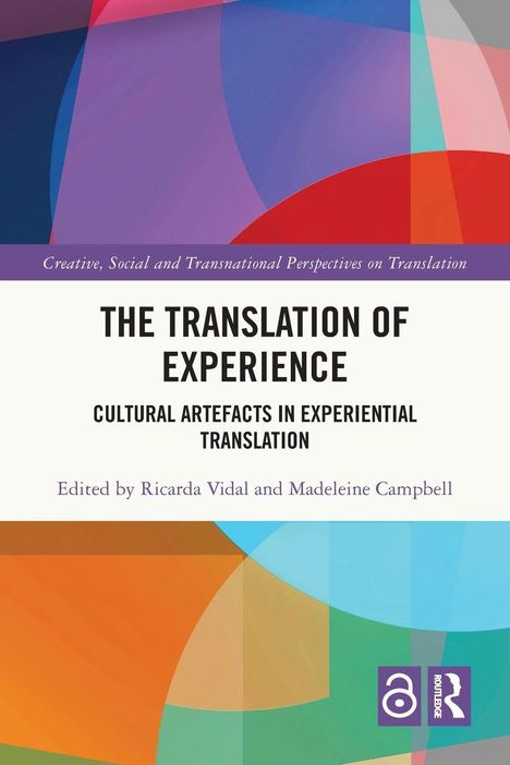 "The Translation of Experience," Herausgeber: Ricarda Vidal und Madeleine Campbell. Abstrakte, bunte Formen im Hintergrund.