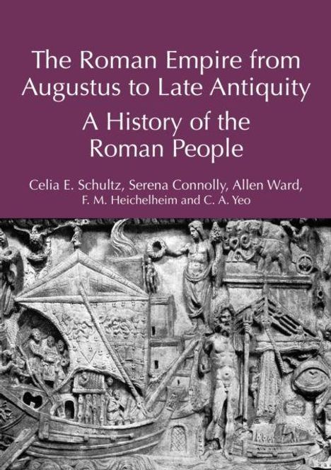 Titel: The Roman Empire from Augustus to Late Antiquity: A History of the Roman People. Reliefdarstellung antiker Figuren.