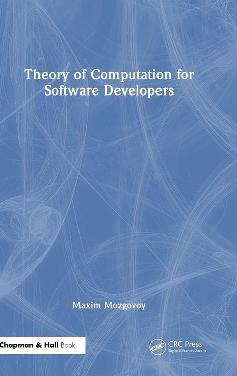 Titel: "Theory of Computation for Software Developers"; Autor: Maxim Mozgovoy; blau-weißer, abstrakter Hintergrund.