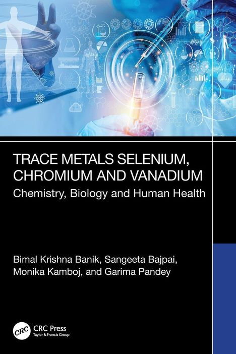 Covertext: "TRACE METALS SELENIUM, CHROMIUM AND VANADIUM". Forscher in Laborumgebung mit Reagenzglas und Illustrationen.