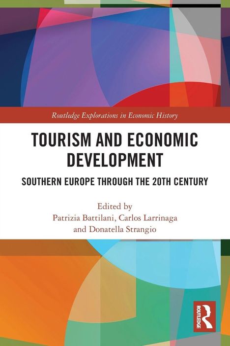 Titel: "Tourism and Economic Development: Southern Europe Through the 20th Century". Bunte geometrische Formen.