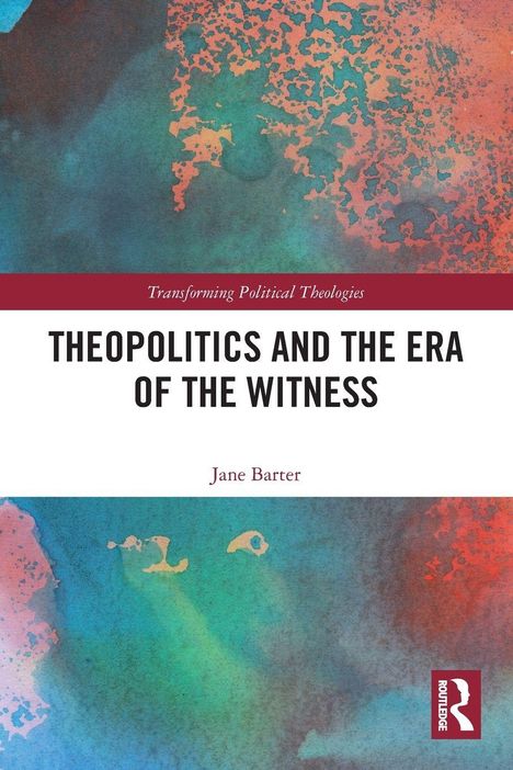 "Theopolitics and the Era of the Witness," Jane Barter. Abstrakte Aquarell-Illustration in Blau- und Orangetönen.