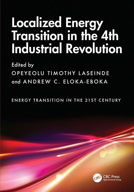 "Localized Energy Transition in the 4th Industrial Revolution" von Opeyemi Laseinde und Andrew Eloka-Eboka. Farbige Lichtlinien auf dunklem Hintergrund.