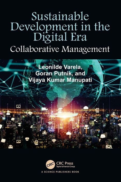„Sustainable Development in the Digital Era: Collaborative Management“, Autoren: Leonilde Varela, Goran Putnik, Vijaya Kumar Manupati. Logo unten.