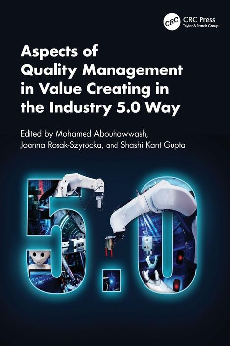 Cover von „Aspects of Quality Management in Value Creating in the Industry 5.0 Way“ mit Roboterarmen im Hintergrund.