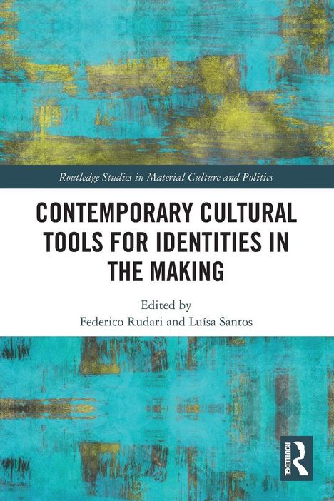 "Contemporary Cultural Tools for Identities in the Making," herausgegeben von Federico Rudari und Luísa Santos. Abstractes, bunte Muster.