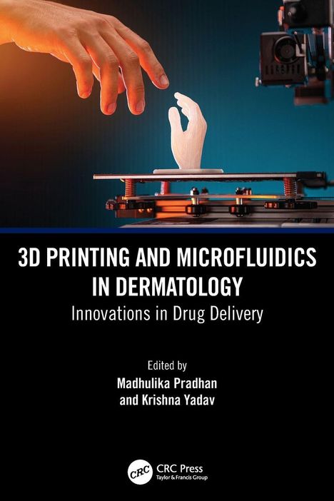 „3D PRINTING AND MICROFLUIDICS IN DERMATOLOGY“, Hand über 3D-Drucker mit gedruckter Hand.