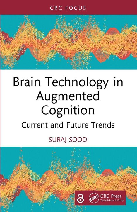 "Brain Technology in Augmented Cognition", Vibrant Struktur auf blauem Hintergrund, Autor Suraj Sood.