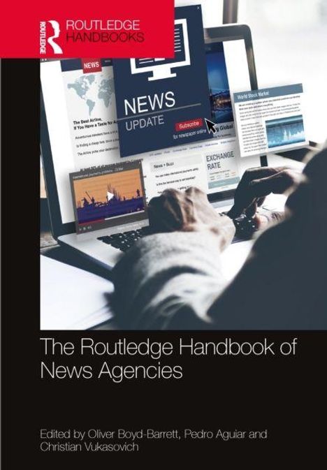 "NEWS UPDATE" in Großbuchstaben auf einem Monitor. Menschen mit Computern. Titel: "The Routledge Handbook of News Agencies".