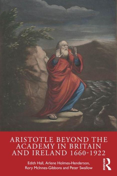 Buchtitel: "Aristotle Beyond the Academy in Britain and Ireland 1660-1922". Mann in rotem Gewand vor felsiger Landschaft.
