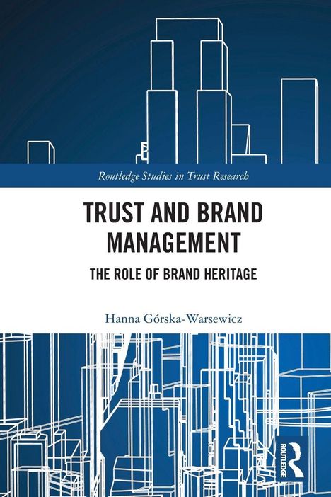 Titel: Trust and Brand Management - The Role of Brand Heritage. Autor: Hanna Górska-Warsewicz. Skizze von Gebäuden.