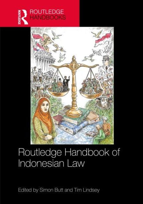 "Routledge Handbook of Indonesian Law. Edited by Simon Butt and Tim Lindsey." Illustration mit Waage und Personen.