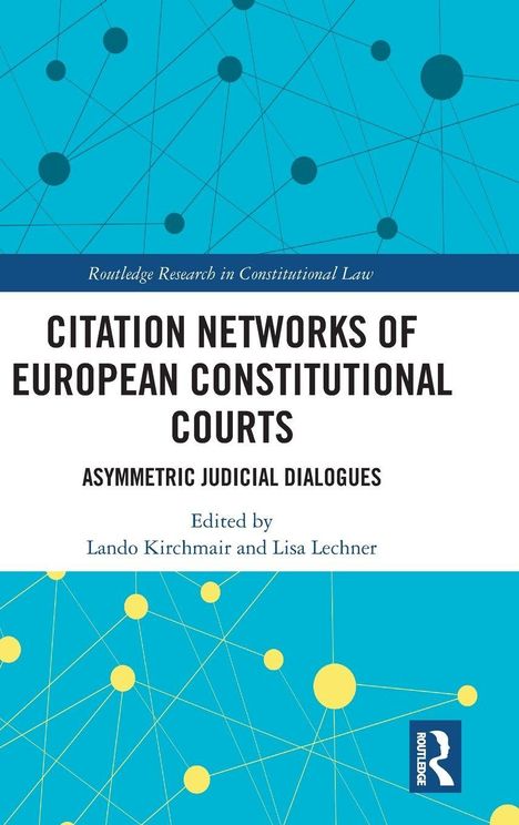 "Citation Networks of European Constitutional Courts: Asymmetric Judicial Dialogues." Blaues Design mit Kreisen und Linien.