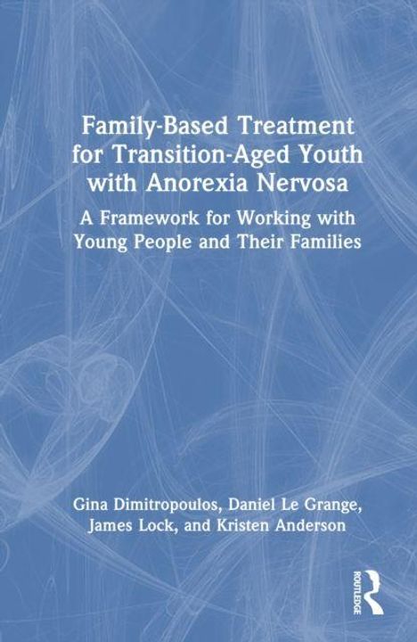 Text: "Family-Based Treatment for Transition-Aged Youth with Anorexia Nervosa". 
Illustration mit weißem Linienmuster auf blauem Hintergrund.