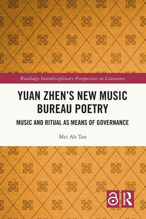 Buchtitel: Yuan Zhen’s New Music Bureau Poetry; Autor: Mei Ah Tan. Hintergrund: Braunes, gemustertes Design mit Rauten.