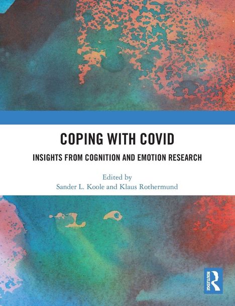 Text: "Coping with Covid: Insights from Cognition and Emotion Research. Edited by Sander L. Koole and Klaus Rothermund." Illustratives Design in Blau- und Orangetönen mit Logo.