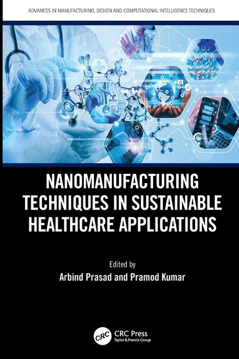 Titel: "Nanomanufacturing Techniques in Sustainable Healthcare Applications". Illustration einer medizinischen Technologie.