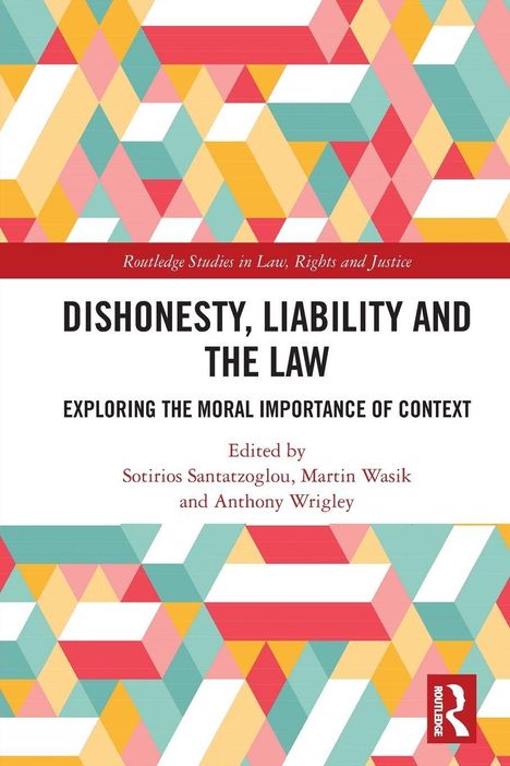 "Dishonesty, Liability and the Law" Buchcover mit buntem geometrischem Muster und dem Routledge-Logo.
