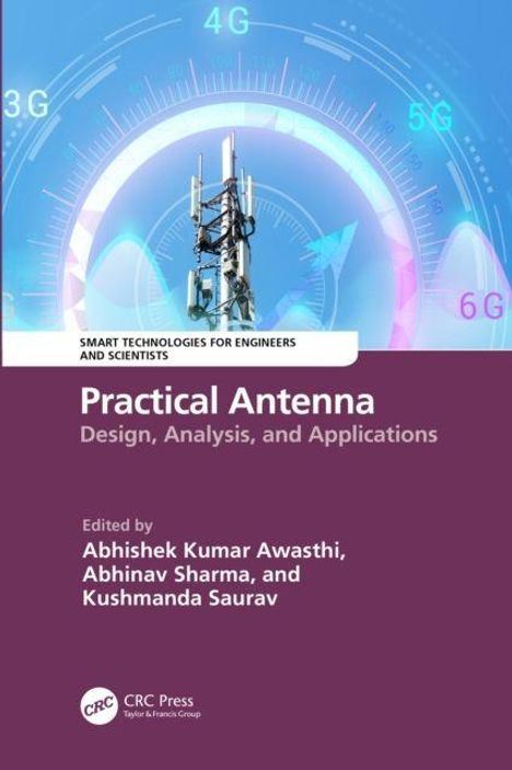 "Practical Antenna: Design, Analysis, and Applications" von Abhishek Kumar Awasthi et al., mit Mobilfunkmasten und 3G bis 6G.