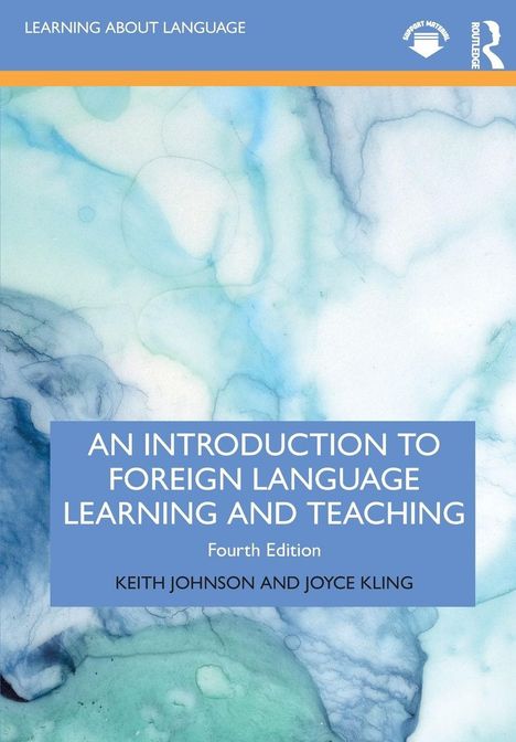 Text: "An Introduction to Foreign Language Learning and Teaching, Fourth Edition, Keith Johnson and Joyce Kling." Buntes Aquarellmotiv.