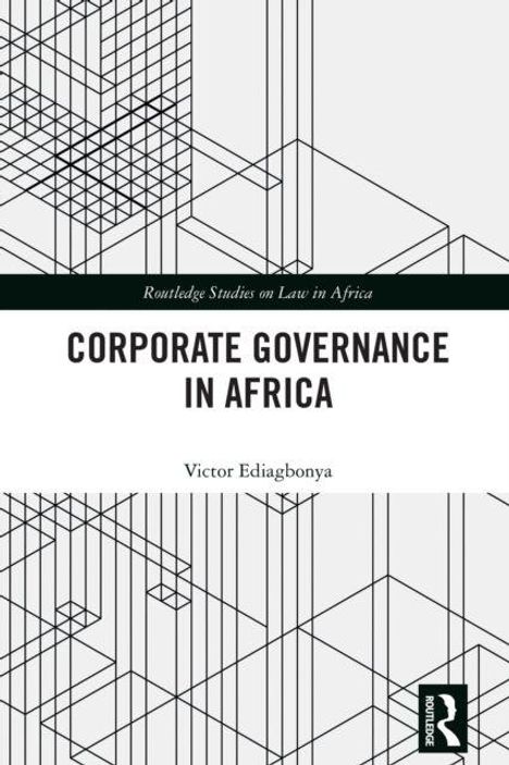 „Routledge Studies on Law in Africa. Corporate Governance in Africa. Victor Ediagbonya.“ Schwarz-weiße geometrische Muster.