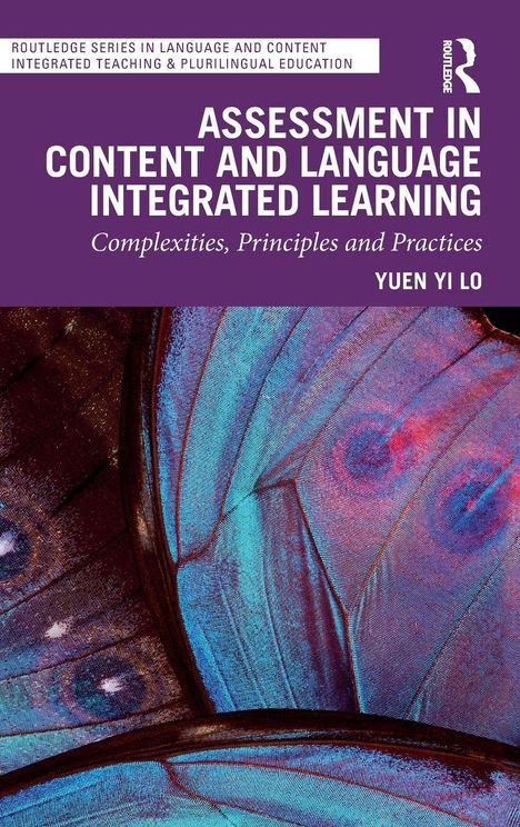 "Assessment in Content and Language Integrated Learning" von Yuen Yi Lo, ein buntes Schmetterlingsflügelmuster.