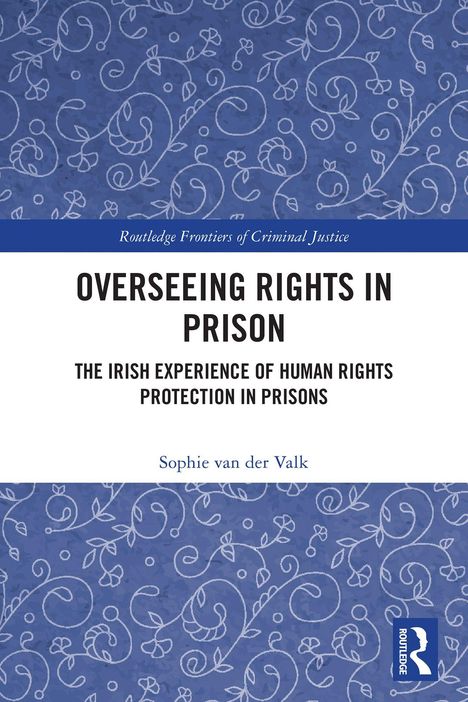 „Overseeing Rights in Prison“ von Sophie van der Valk. Blauer Hintergrund mit weißen floralen Mustern.