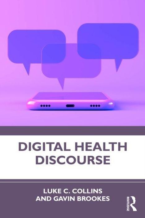 Titel: "Digital Health Discourse". Autoren: Luke C. Collins, Gavin Brookes. Smartphone, Sprechblasen, lila Töne.