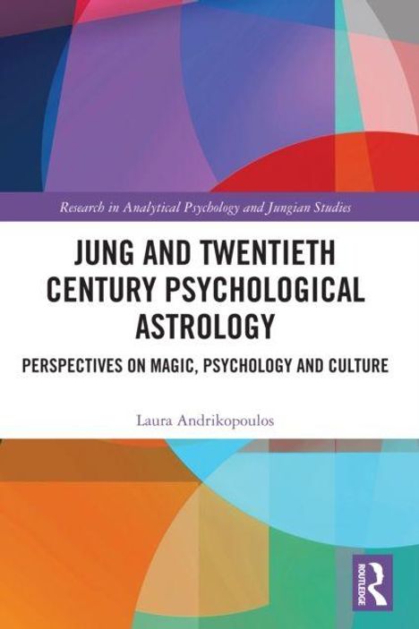 Text: "Jung and Twentieth Century Psychological Astrology: Perspectives on Magic, Psychology and Culture" von Laura Andrikopoulos. 

Farbiges geometrisches Muster.