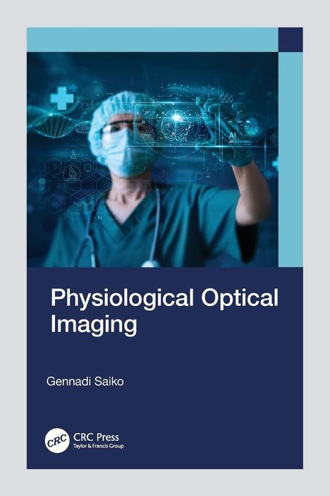 "Physiological Optical Imaging" von Gennadi Saiko. Arzt mit medizinischer Kleidung berührt holografische Grafik.
