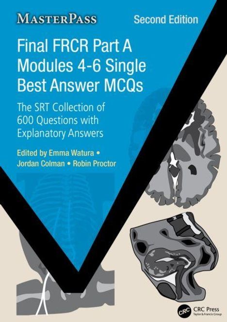 Titel: "Final FRCR Part A Modules 4-6 Single Best Answer MCQs." Cover mit Schädelbildern und blauem Hintergrund.