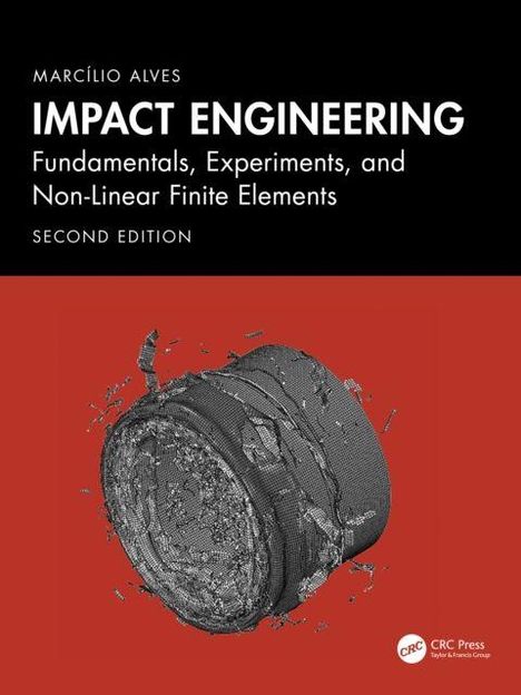 "Impact Engineering: Fundamentals, Experiments, and Non-Linear Finite Elements. Illustration eines deformierten Zylinders."