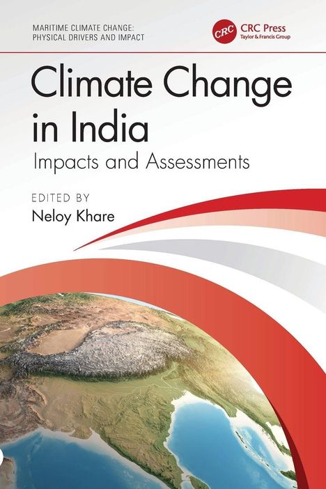 "Climate Change in India: Impacts and Assessments. Edited by Neloy Khare." Unten ist ein Bild von Indien und Umgebung.