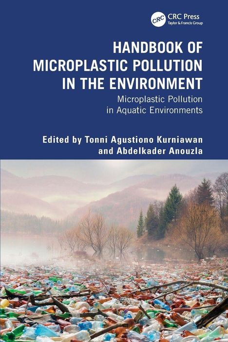 „Handbook of Microplastic Pollution in the Environment“ oben. Unten ein See voller Plastikflaschen.
