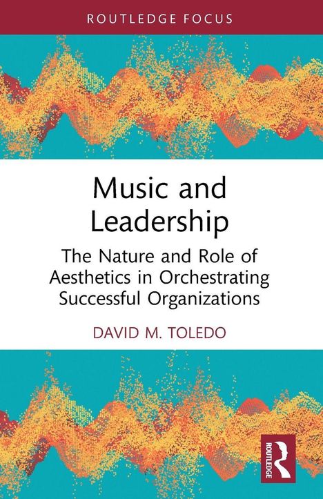 „Music and Leadership“ von David M. Toledo. Farbige, wellenförmige Muster auf blauem Hintergrund.