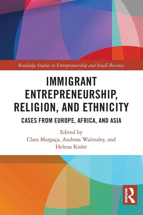 Titel: "IMMIGRANT ENTREPRENEURSHIP, RELIGION, AND ETHNICITY". Bunte abstrakte Formen und Routledge-Logo unten rechts.