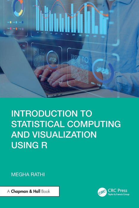 Titel: "Introduction to Statistical Computing and Visualization Using R" von Megha Rathi. Hände am Laptop.
