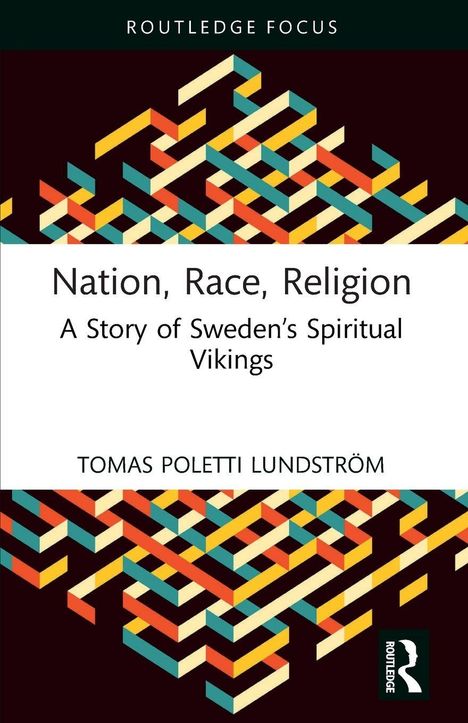 "Nation, Race, Religion: A Story of Sweden’s Spiritual Vikings." Buntes geometrisches Muster, grün-weißer Text.