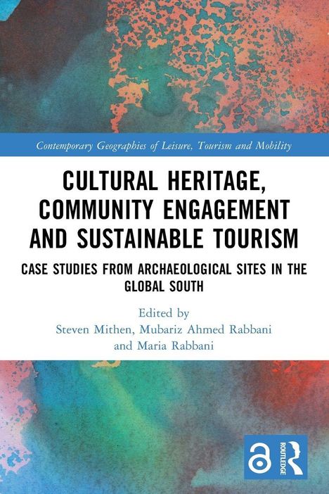 "Text: Cultural Heritage, Community Engagement and Sustainable Tourism. Autoren: Steven Mithen, Mubariz Ahmed Rabbani, Maria Rabbani. Hintergrund: Abstrakte Kunst in Blau- und Orangetönen."