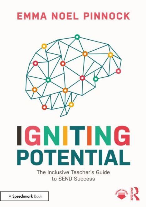 Titel: Igniting Potential. Untertitel: The Inclusive Teacher's Guide to SEND Success. Geometrisches Gehirn-Design.