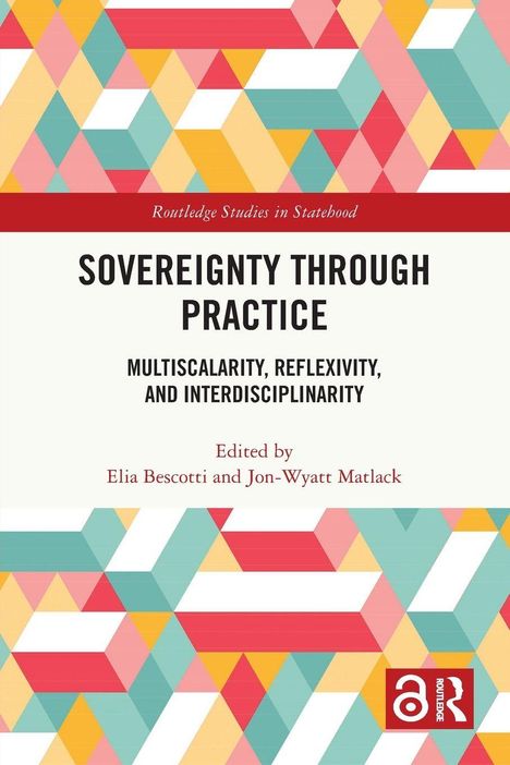 "Sovereignty Through Practice" Titel mit geometrischen Mustern in Rot, Gelb, Blau. Herausgegeben von Elia Bescotti, Jon-Wyatt Matlack.