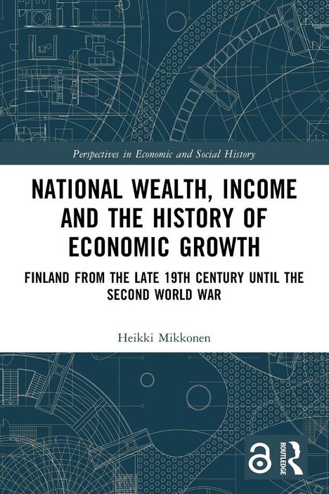 "National Wealth, Income and the History of Economic Growth. Finland from the Late 19th Century until the Second World War."