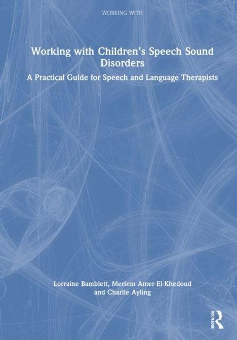 Titel: "Working with Children's Speech Sound Disorders". Blaue abstrakte Grafiken auf dem Einband.
