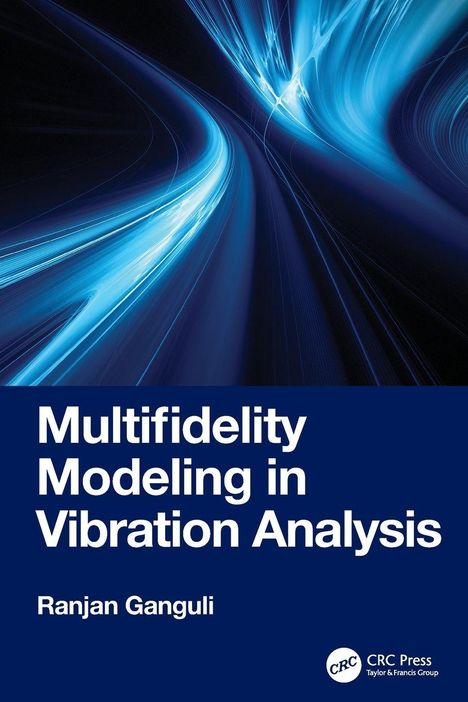Covertext: "Multifidelity Modeling in Vibration Analysis" von Ranjan Ganguli. Dynamisches blaues Lichtmuster im Hintergrund.