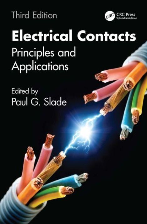 "Third Edition: Electrical Contacts - Principles and Applications, edited by Paul G. Slade." Kabel mit Funken.