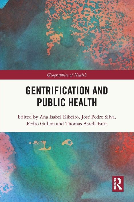 "Gentrification and Public Health", Editorialteam genannt, bunter abstrakter Hintergrund, Routledge-Logo.