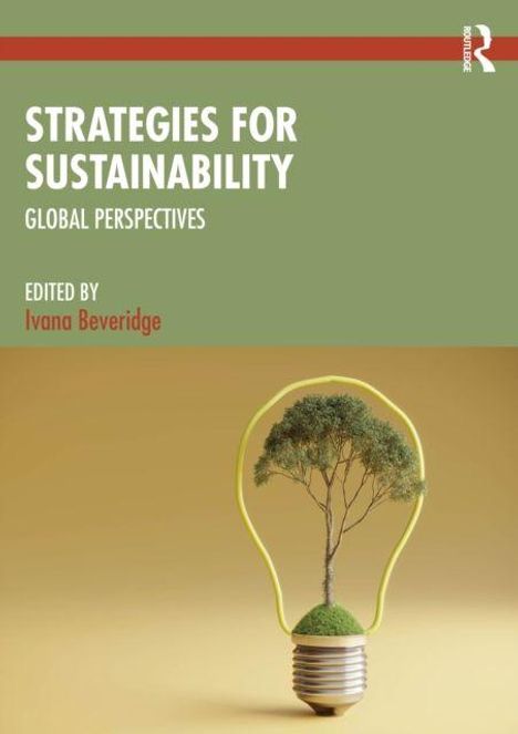 „Strategies for Sustainability: Global Perspectives“, bearbeitet von Ivana Beveridge. Ein Baum in einer Glühbirne.