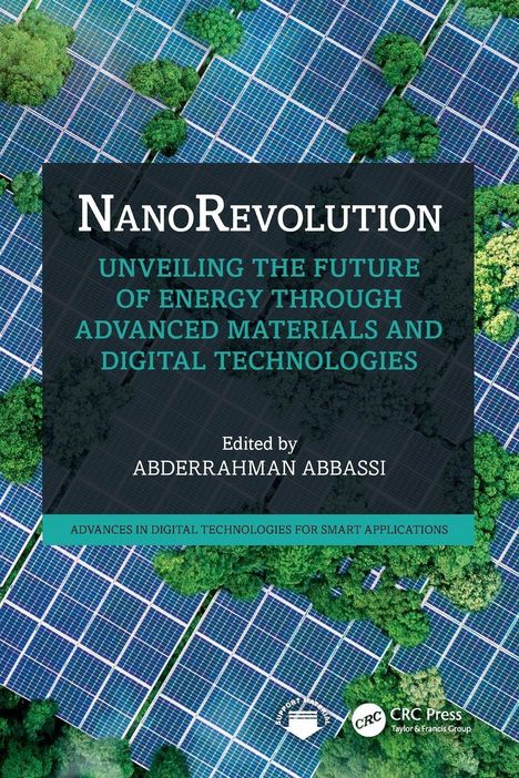 Text: "NANOREVOLUTION UNVEILING THE FUTURE OF ENERGY THROUGH ADVANCED MATERIALS AND DIGITAL TECHNOLOGIES." Solarzellen und Bäume von oben.