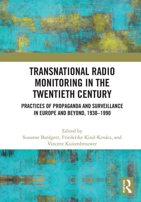"Transnational Radio Monitoring in the Twentieth Century" behandelt Propaganda und Überwachung 1930–1990. Aquarell-Hintergrund.